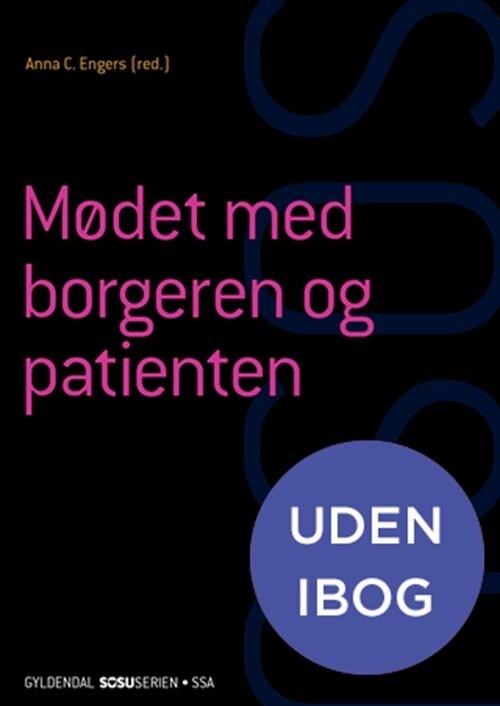 Billede af Mødet Med Borgeren Og Patienten - Ssa - Kirsten Halskov Madsen - Bog