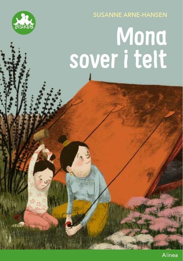Se Mona Sover I Telt, Grøn Læseklub - Susanne Arne-hansen - Bog hos Gucca.dk