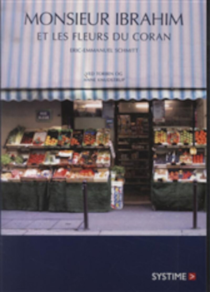 Monsieur Ibrahim Et Les Fleurs Du Coran Monsieur Ibrahim Et Les Fleurs Du Coran af Eric-Emmanuel Schmitt