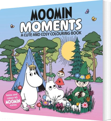 Moomin Moments: A Cute And Cosy Colouring Book For All Ages - Macmillan Children's Books - English Book