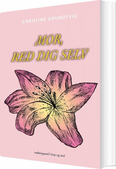 Mor, Red Dig Selv - Caroline Grundtvig - Bog