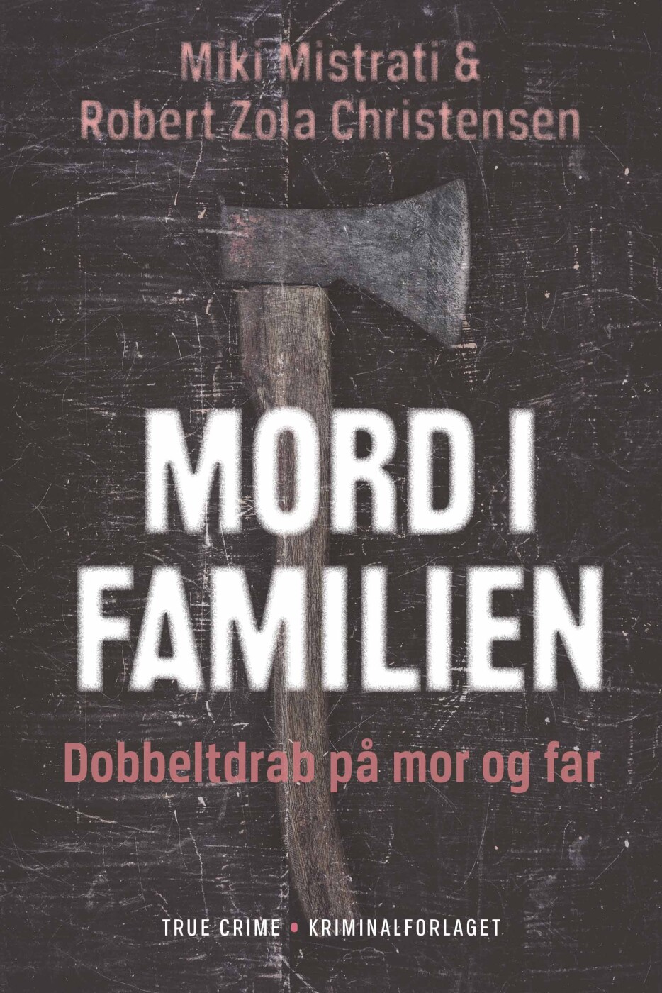 Mord I Familien - Robert Zola Christensen - Bog
