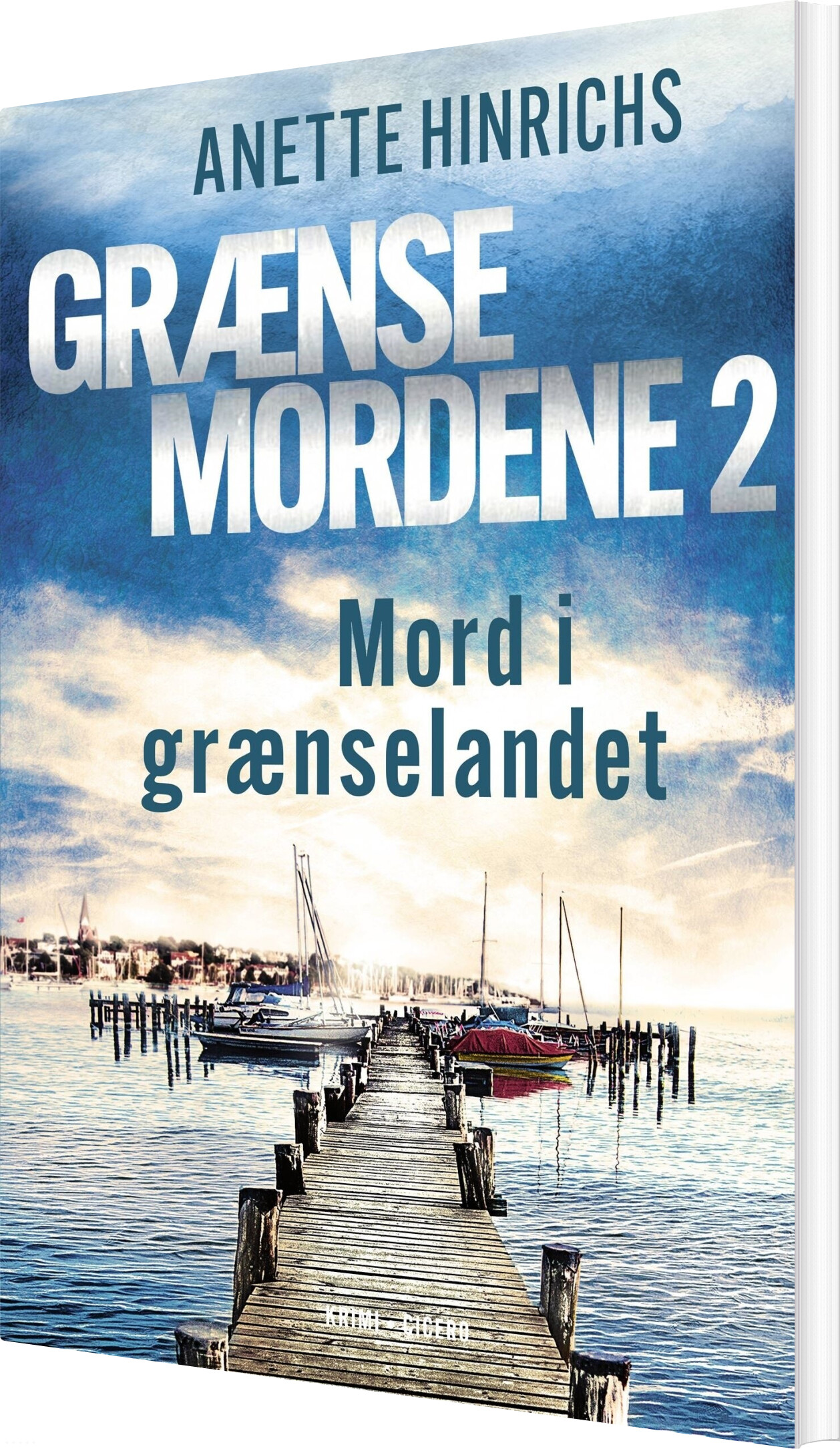 Mord I Grænselandet - Anette Hinrichs - Bog