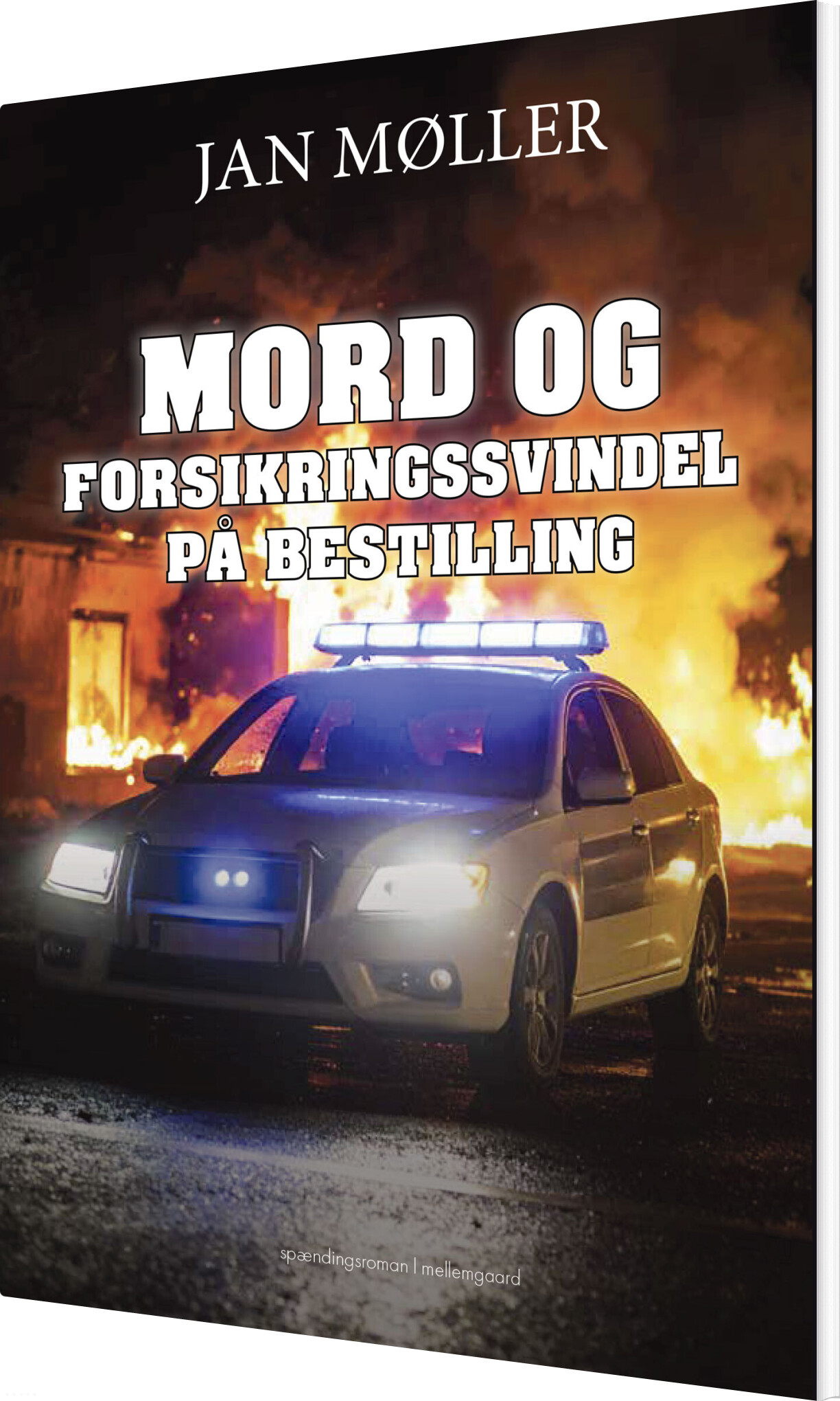 Mord Og Forsikringssvindel På Bestilling - Jan Møller - Bog