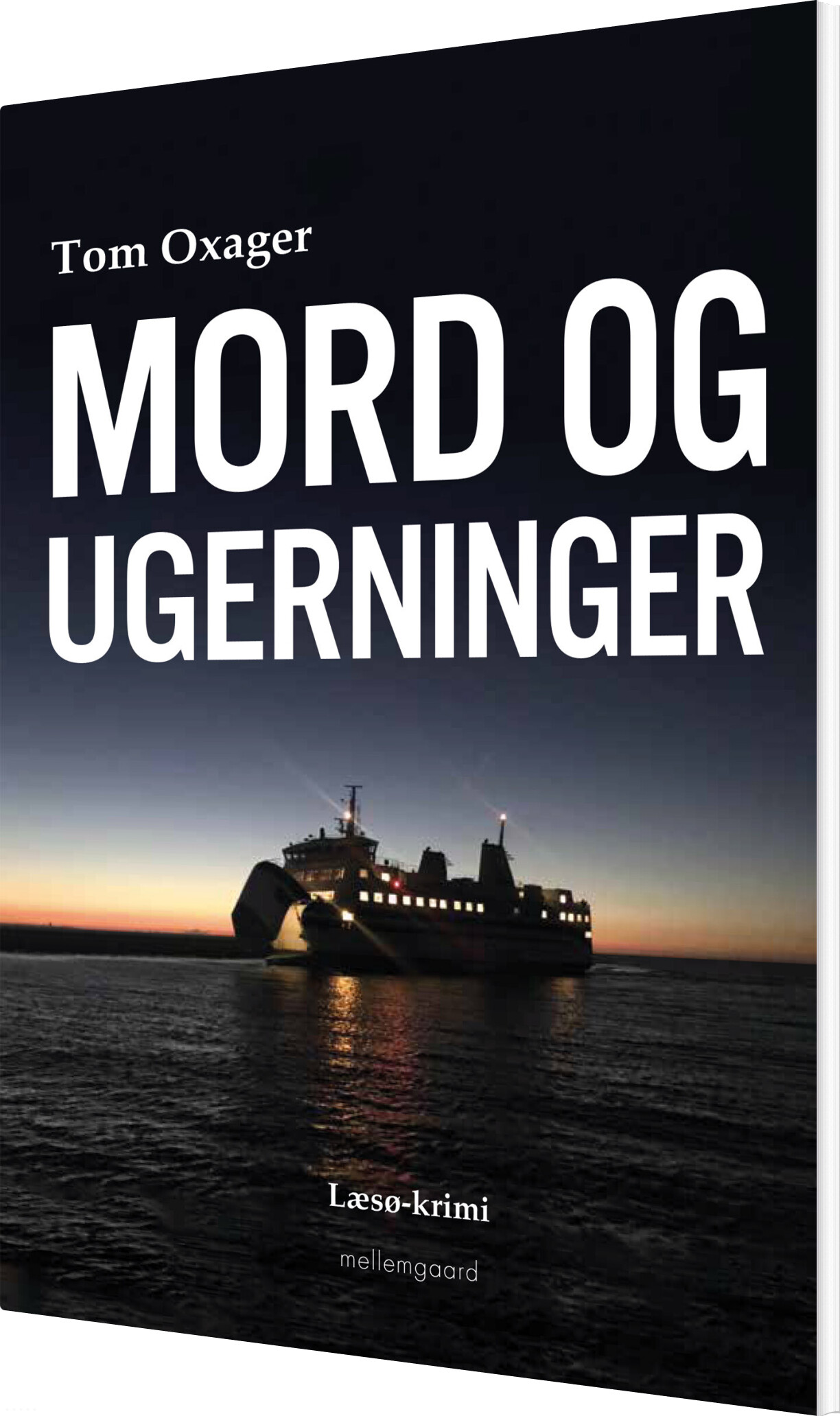 Mord Og Ugerninger - Tom Oxager - Bog