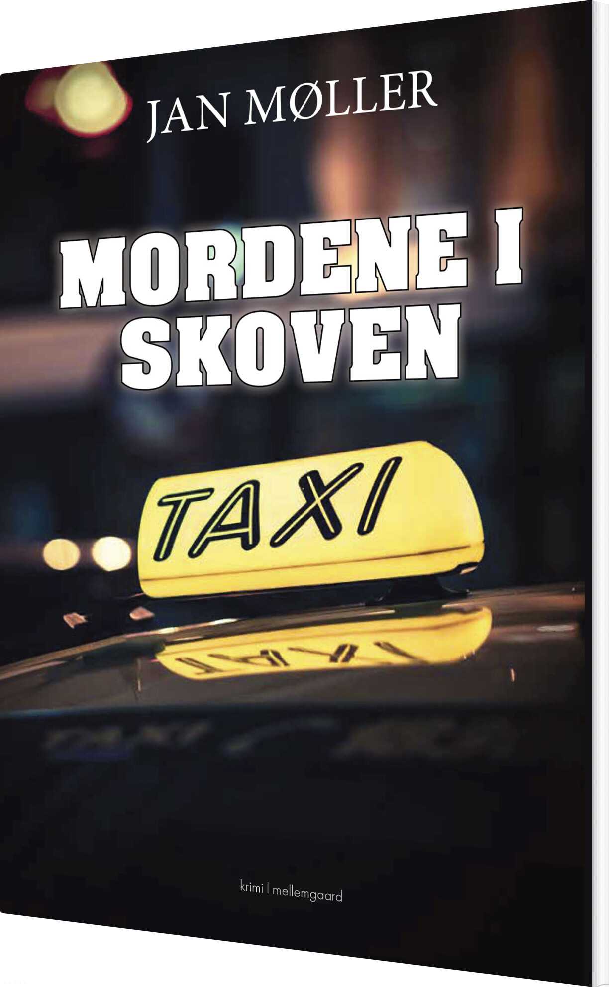 Mordene I Skoven - Jan Møller - Bog