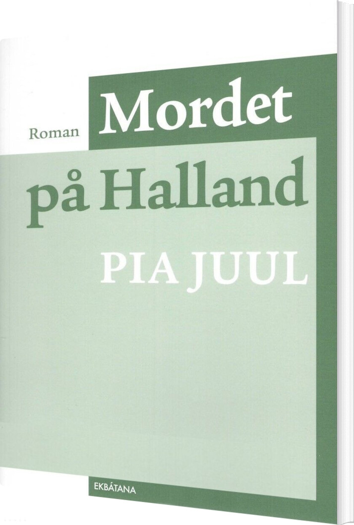 Mordet På Halland - Pia Juul - Bog