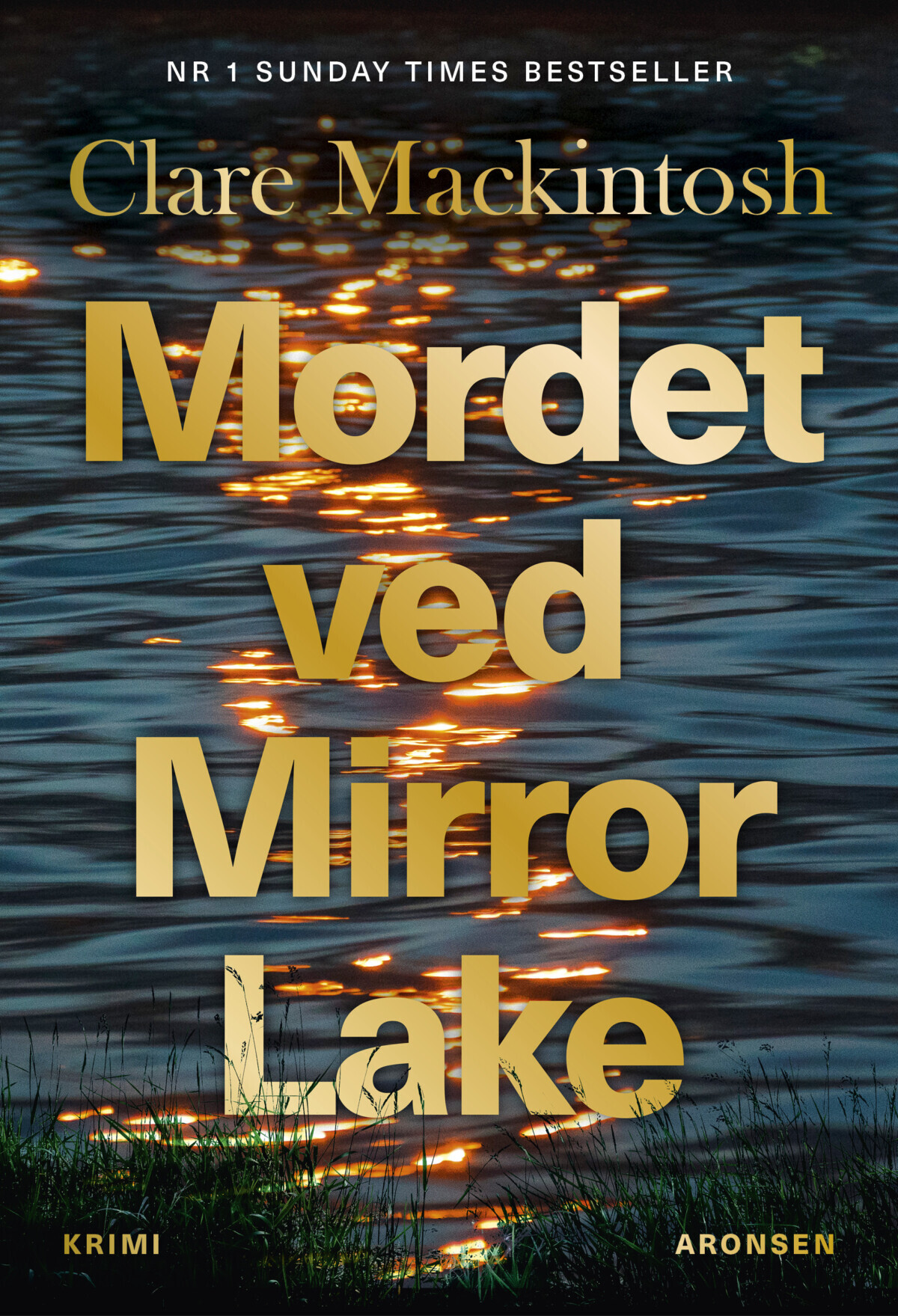 Mordet Ved Mirror Lake - Clare Mackintosh - Bog