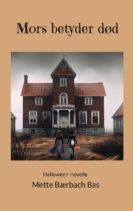 Mors Betyder Død - Mette Bærbach Bas - Bog