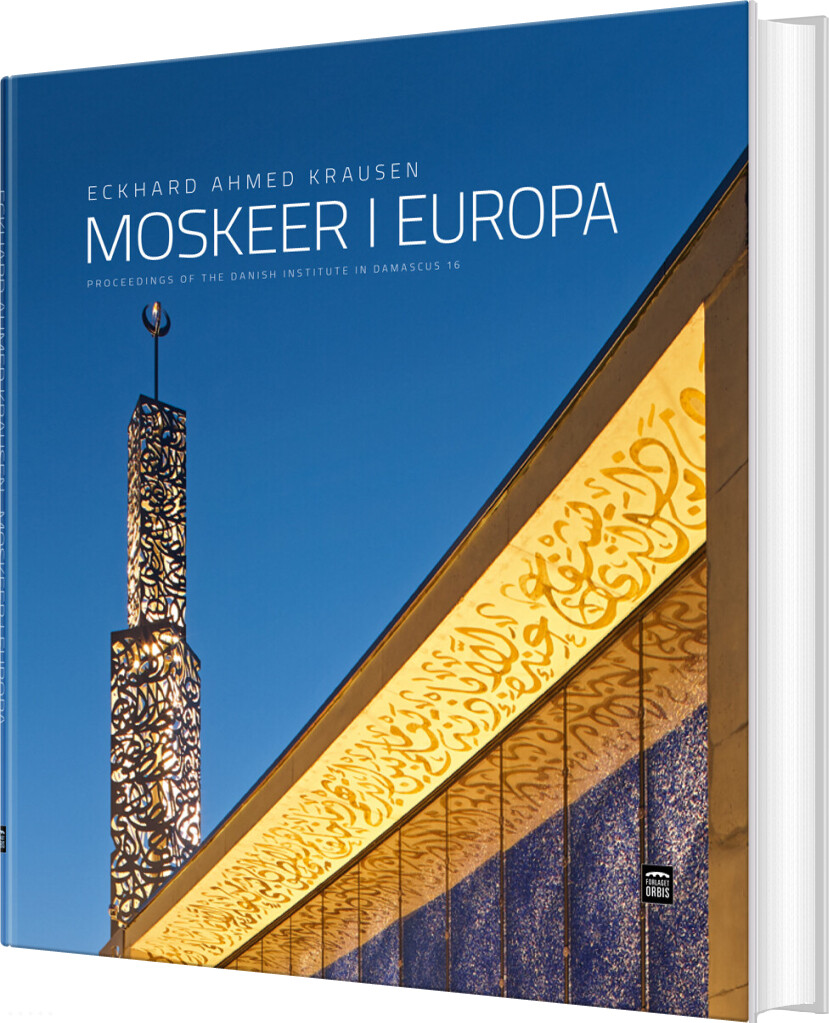 Moskeer I Europa - Eckhard Ahmed Krausen - Bog