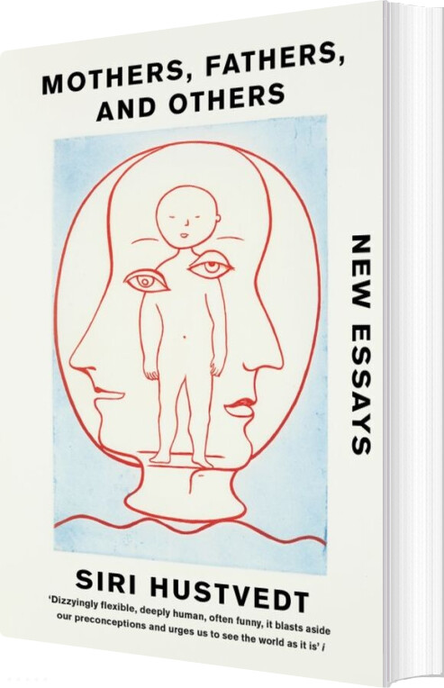 Mothers, Fathers, And Others: New Essays - Siri Hustvedt - English Book