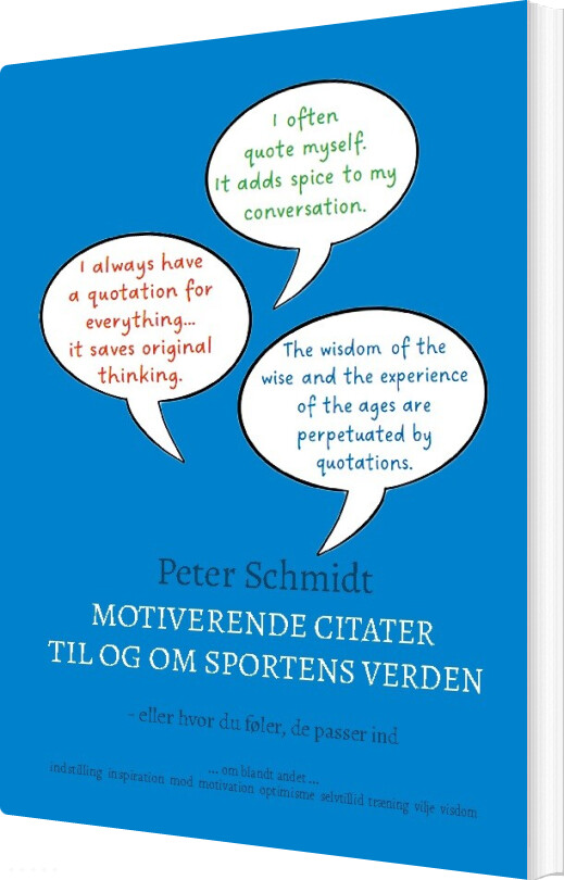 Motiverende Citater Til Og Om Sportens Verden - Peter Schmidt - Bog