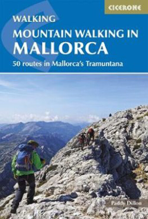 Mountain Walking In Mallorca: 50 Routes In Mallorca's Tramuntana - Paddy Dillon - English Book