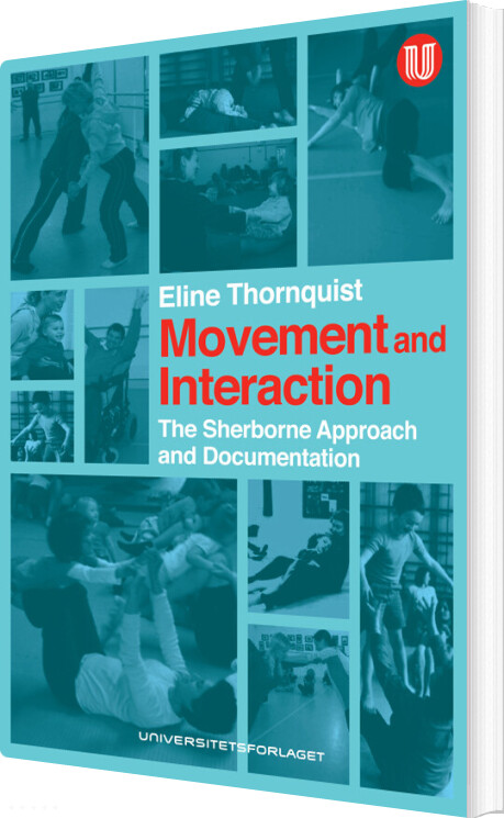 Billede af Movement And Interaction - Eline Thornquist - English Book