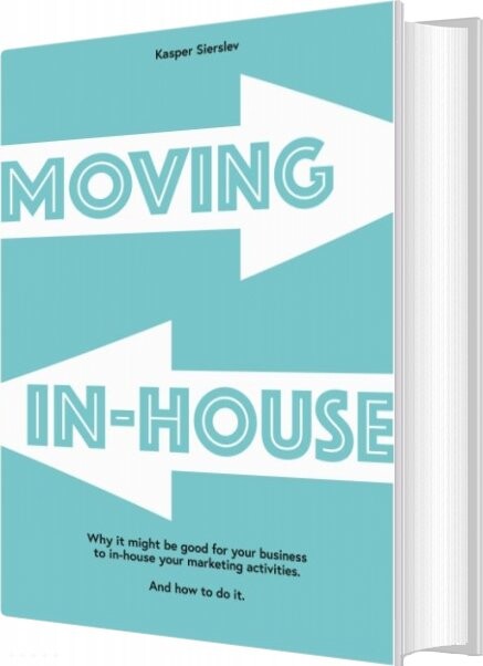 Moving In-house - Kasper Sierslev - English Book
