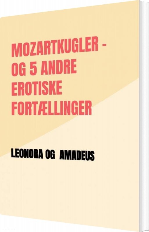 Billede af Mozartkugler Og 5 Andre Erotiske Fortællinger - Amadeus - Bog