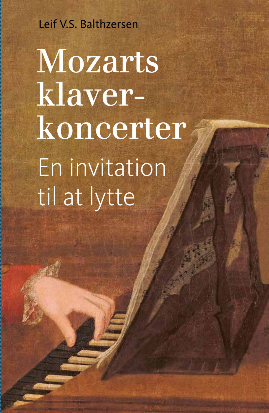 Mozarts Klaverkoncerter - Leif V.s. Balthzersen - Bog