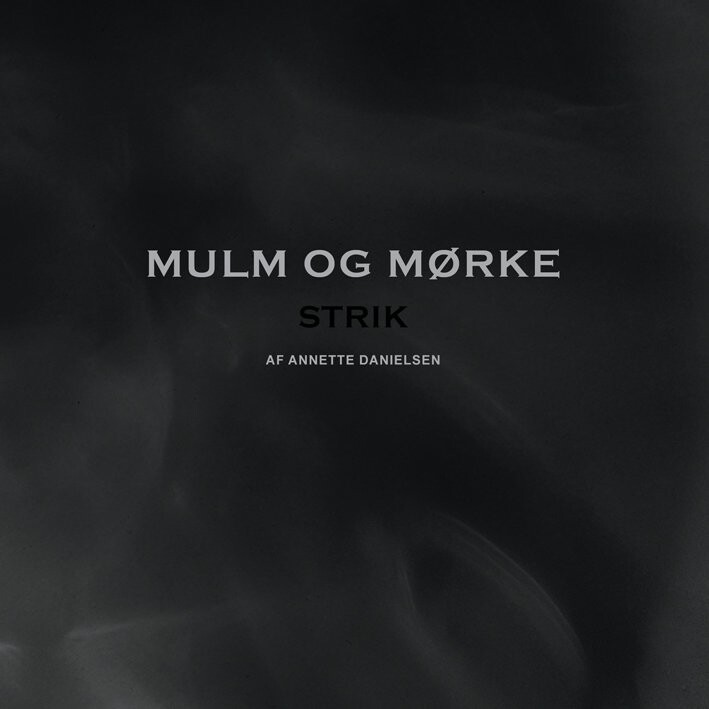 Mulm Og Mørke - Annette Danielsen - Bog