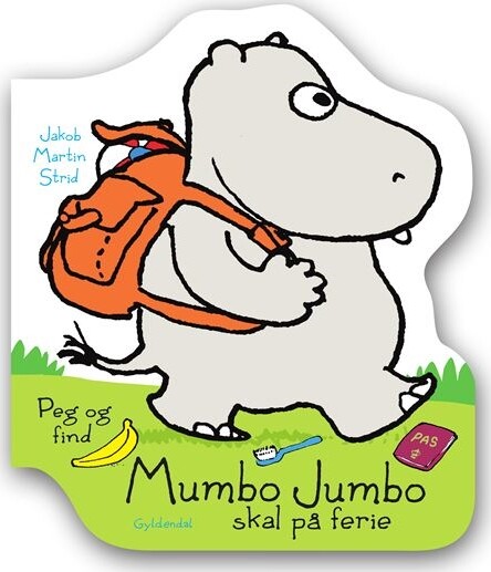 Mumbo Jumbo Skal På Ferie. Peg Og Find - Jakob Martin Strid - Bog