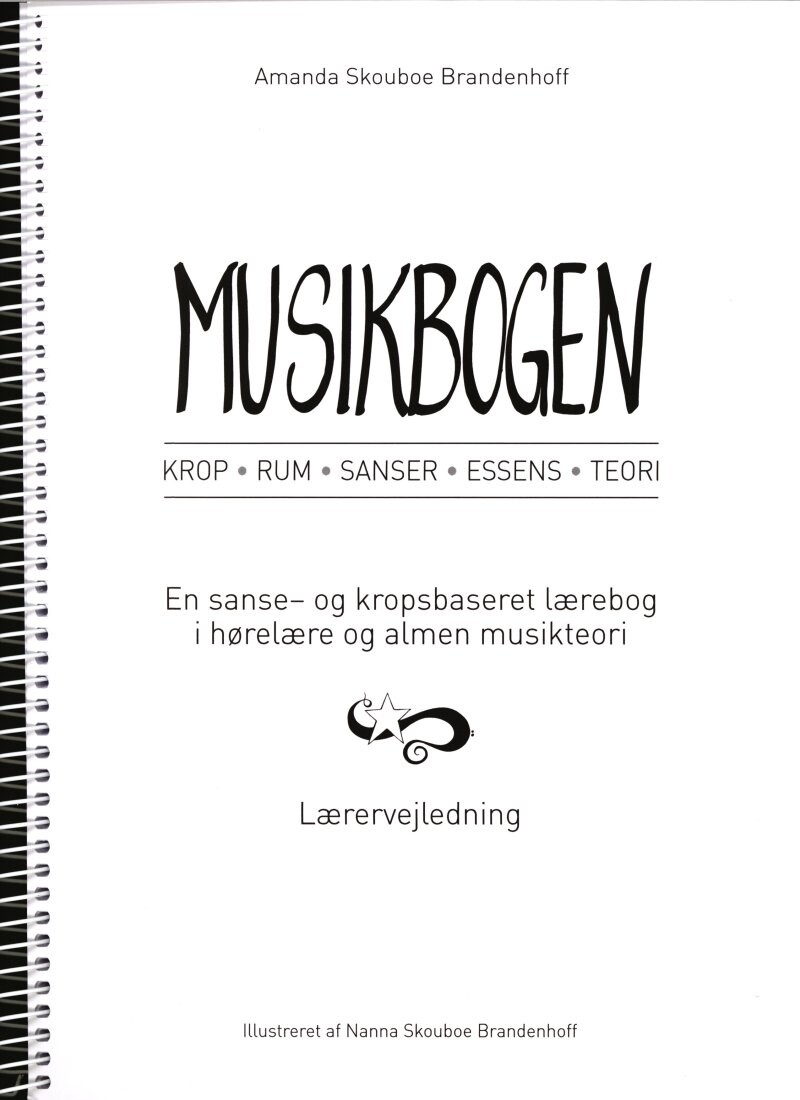 Musikbogen - Lærervejledning, Krop, Rum, Senser, Essens, Teori - Amanda Skouboe Brandenhoff - Bog
