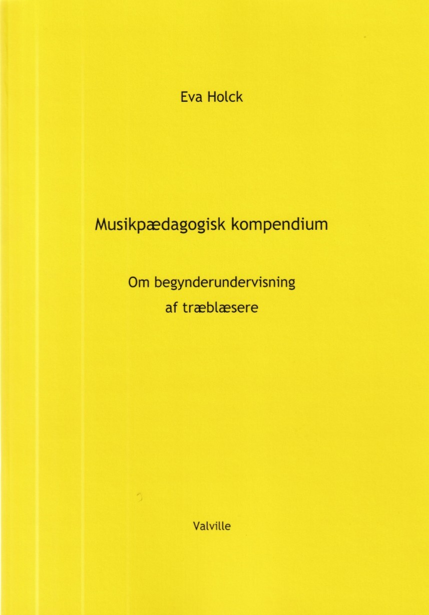 Musikpædagogisk Kompendium - Eva Holck - Bog