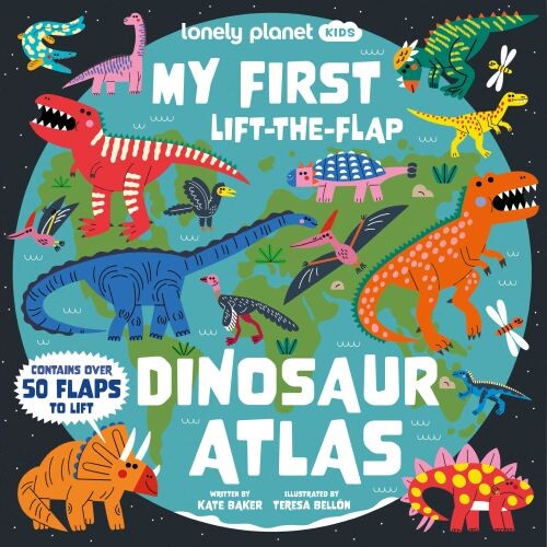 My First Lift-the-flap Dinosaur Atlas - Lonely Planet - Contains Over 50 Flaps To Lift - English book