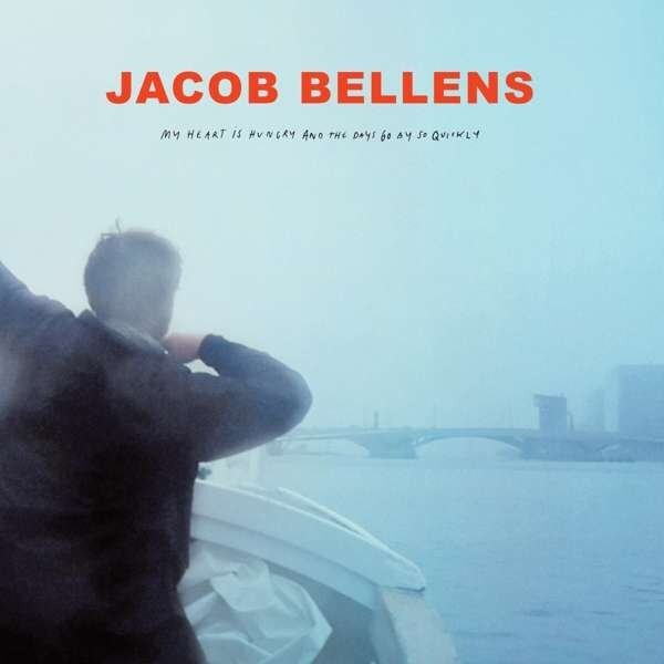 Jacob Bellens - My Heart Is Hungry And The Days Go - Vinyl Lp