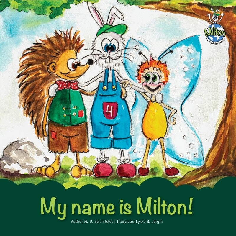 Billede af My Name Is Milton! - M. D. Stromfeldt - English Book
