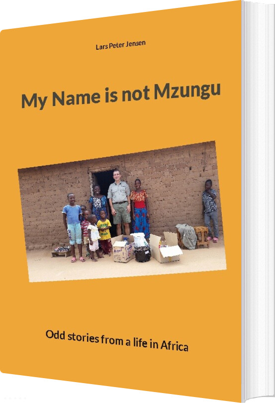 Billede af My Name Is Not Mzungu - Lars Peter Jensen - English Book