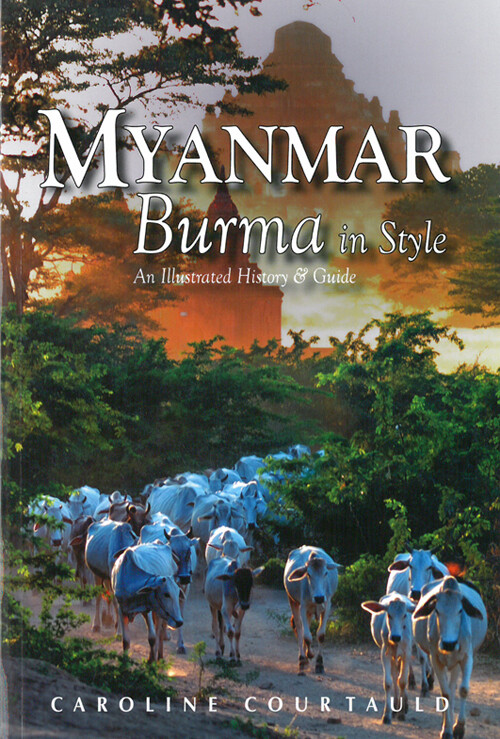 Billede af Myanmar: Burma In Style - Caroline Courtauld - English Book