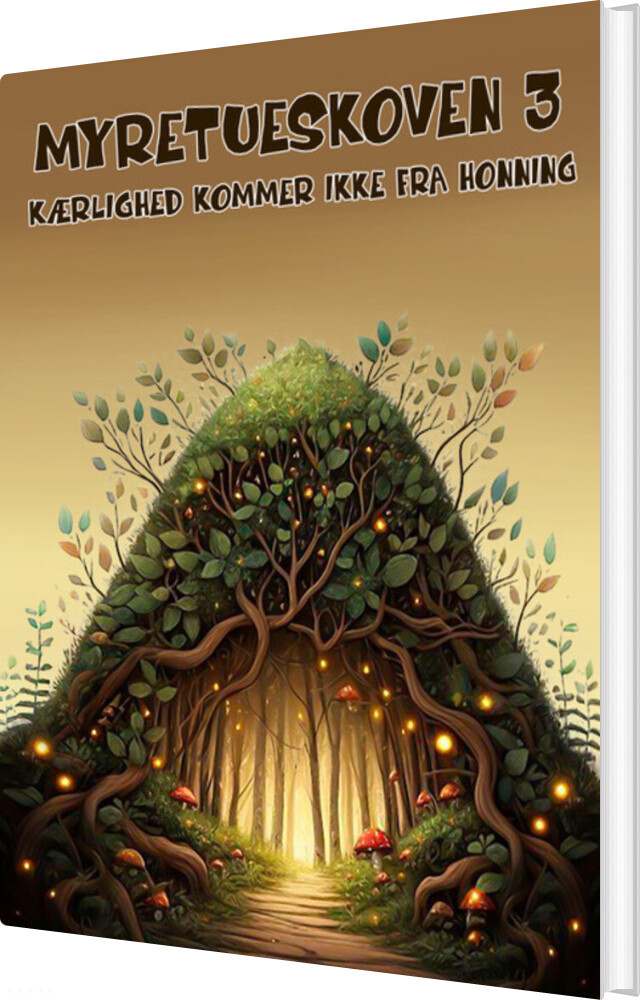 Myretueskoven 3 - Christian Cortez Campos - Bog