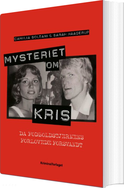 Mysteriet Om Kris - Camilia Soltani østergaard - Bog