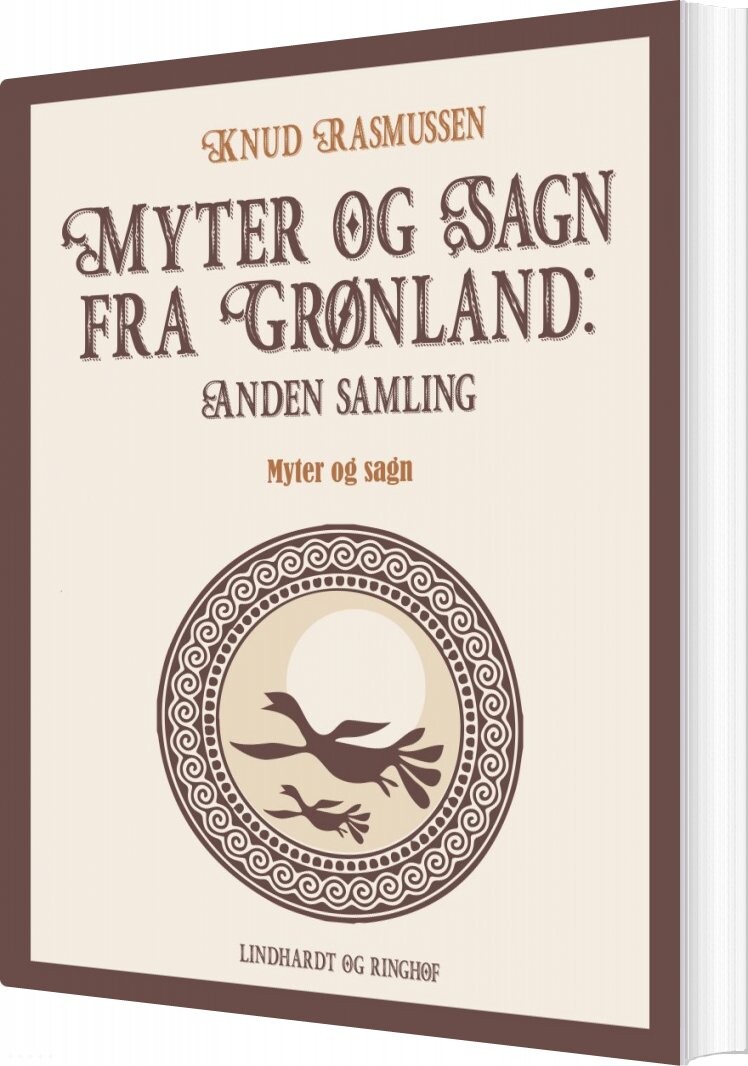 Myter Og Sagn Fra Grønland: Anden Samling - Knud Rasmussen - Bog