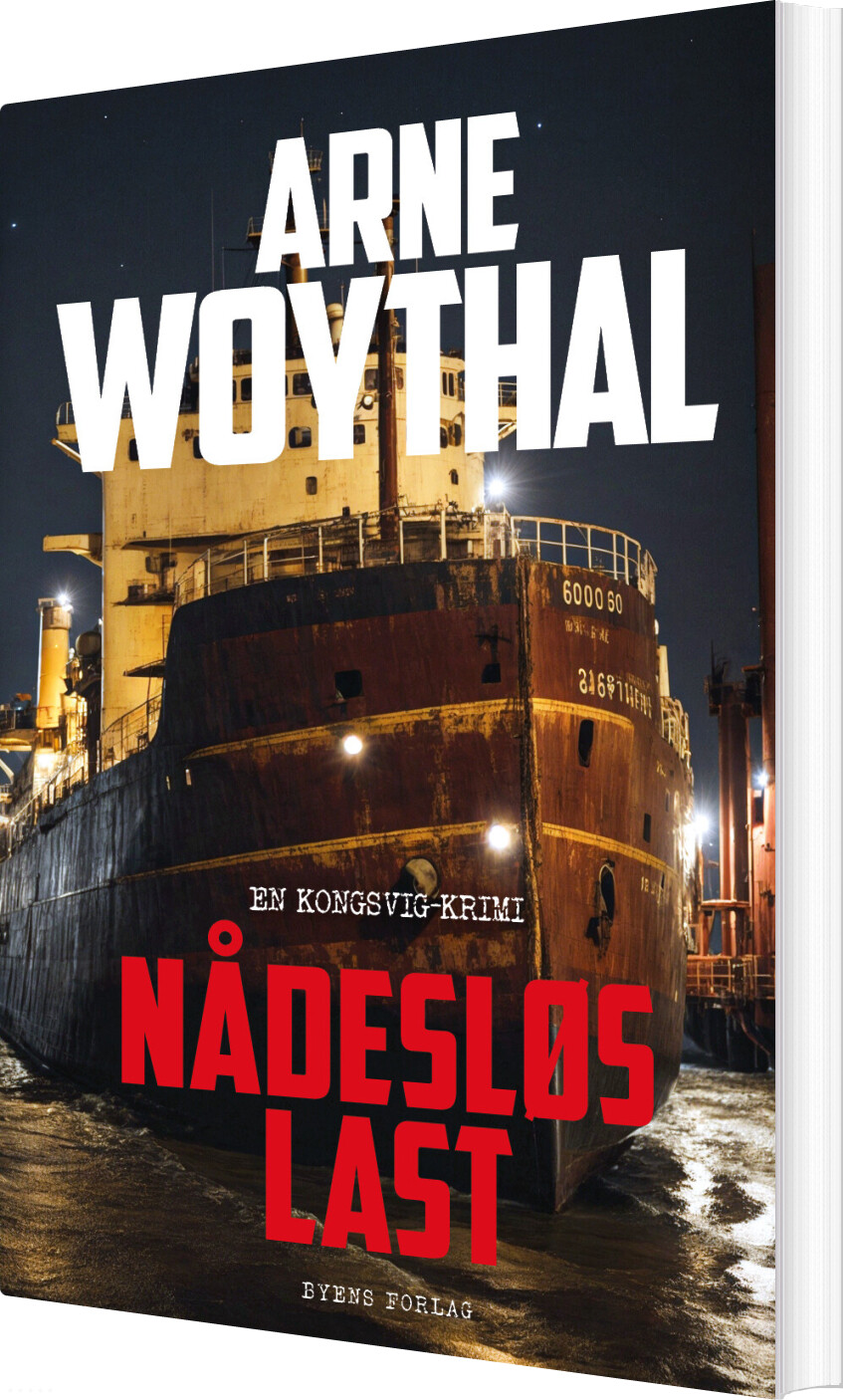 Nådesløs Last - Arne Woythal - Bog