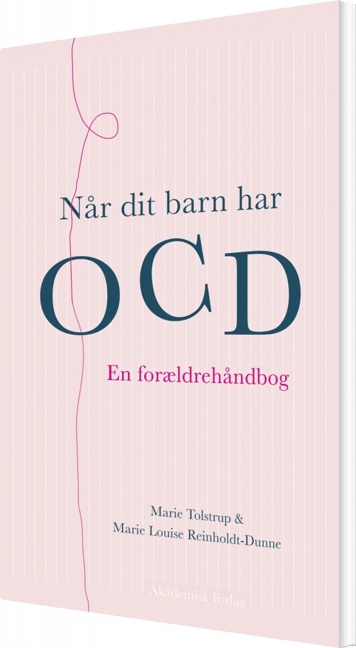 Billede af Når Dit Barn Har Ocd - Marie Louise Reinholdt-dunne - Bog