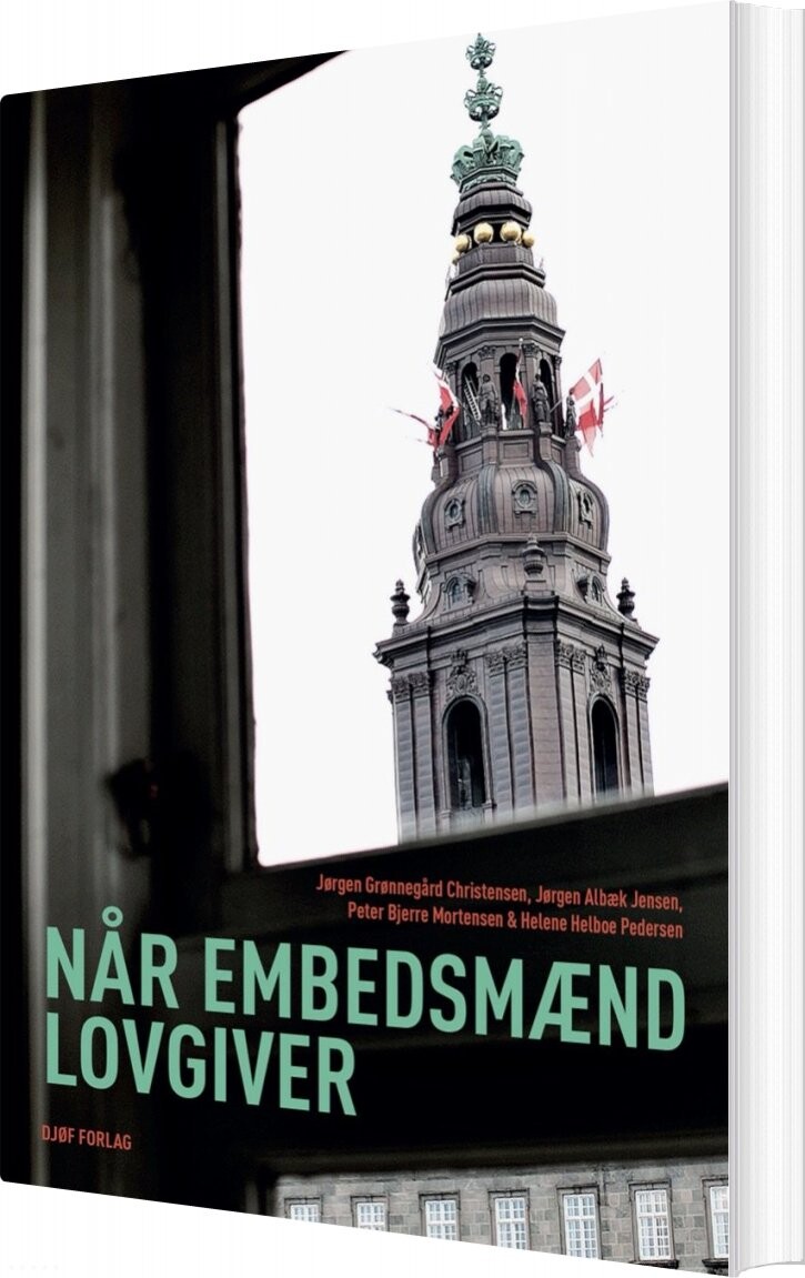 Når Embedsmænd Lovgiver - Jørgen Albæk Jensen - Bog