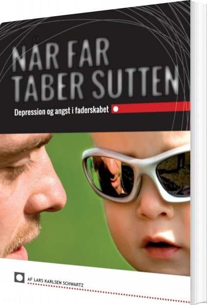 Billede af Når Far Taber Sutten - Lars Karlsen Schwartz - Bog