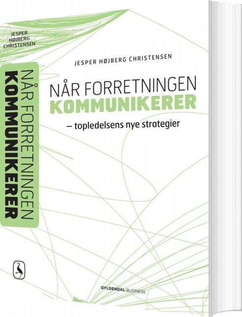 Når Forretningen Kommunikerer - Jesper Højberg Christensen - Bog