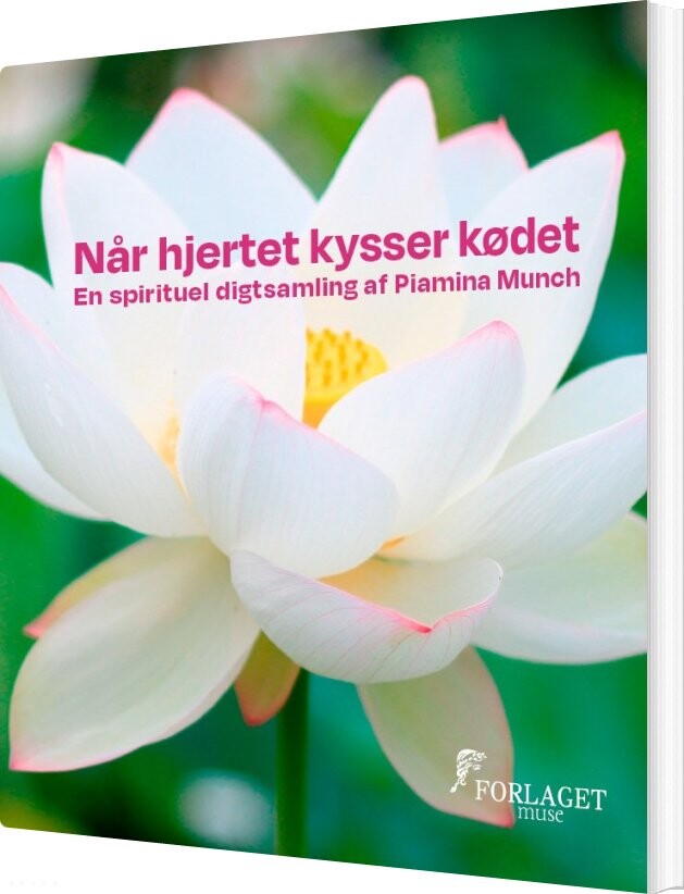 Billede af Når Hjertet Kysser Kødet - Piamina Munch - Bog