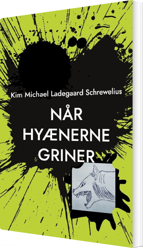 Når Hyænerne Griner - Kim Michael Ladegaard Schrewelius - Bog