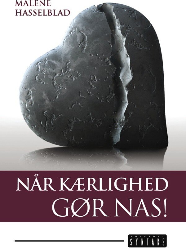 Billede af Når Kærlighed Gør Nas! - Malene Hasselblad - Bog