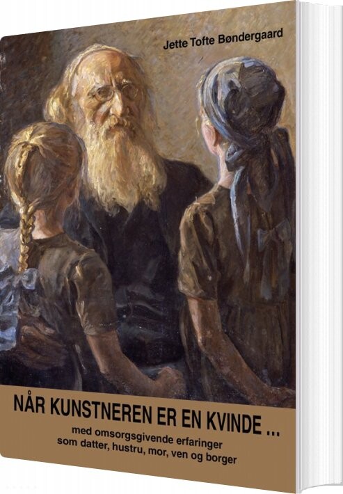 Når Kunstneren Er En Kvinde - Jette Tofte Bøndergaard - Bog