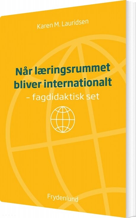 Billede af Når Læringsrummet Bliver Internationalt - Karen M. Lauridsen - Bog