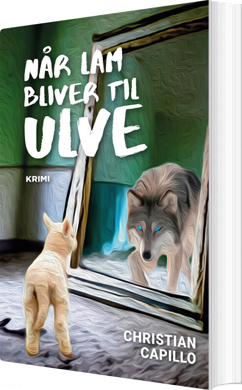 Når Lam Bliver Til Ulve Christian Capillo Bog