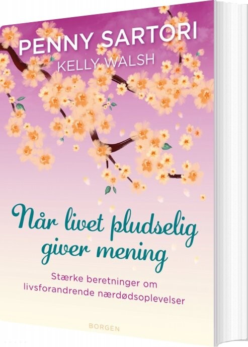 Billede af Når Livet Pludselig Giver Mening - Penny Sartori - Bog