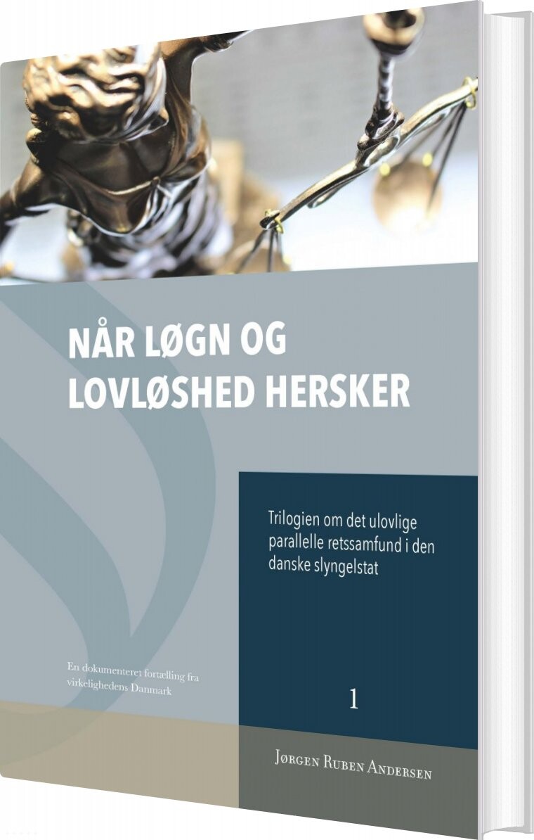 Når Løgn Og Lovløshed Hersker - Jørgen Ruben Andersen - Bog - Kafka-orwell