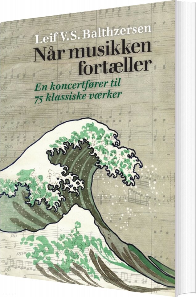 Når Musikken Fortæller. En Koncertfører - Leif V.s. Balthzersen - Bog