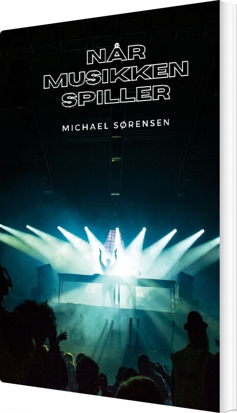Billede af Når Musikken Spiller - Michael Sørensen - Bog