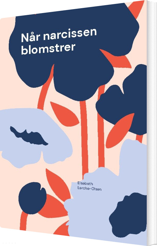 Når Narcissen Blomstrer - Elsebeth Lerche Olsen - Bog