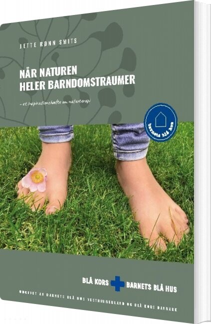 Billede af Når Naturen Heler Barndomstraumer - Jette Rønn Smits - Bog